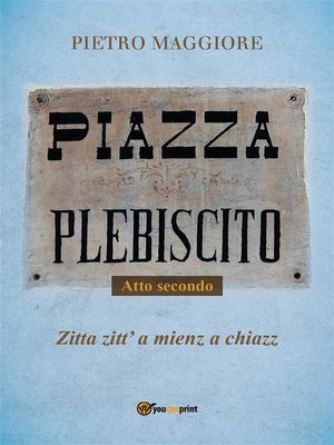 cover image of Piazza Plebiscito--Parte seconda